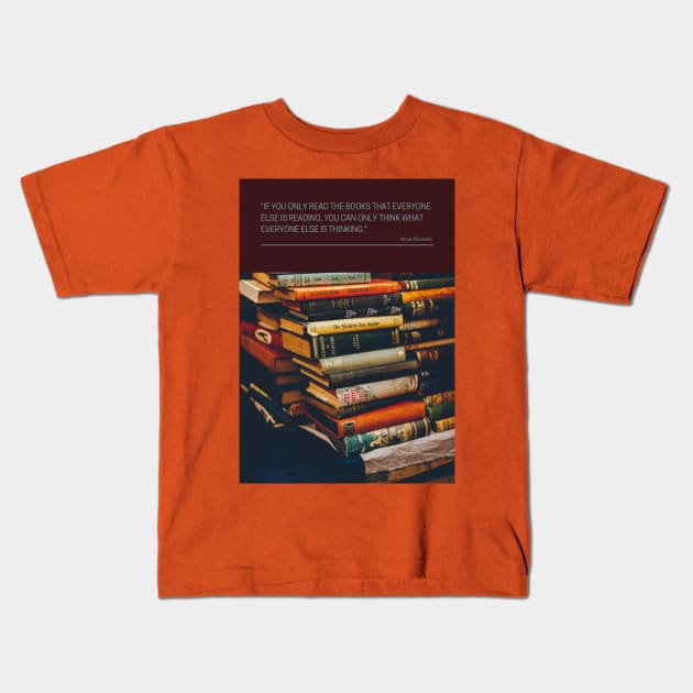 If you only read the books... Kids T-Shirt by missguiguitte